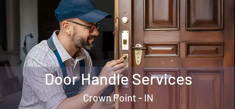 Door Handle Services Crown Point - IN