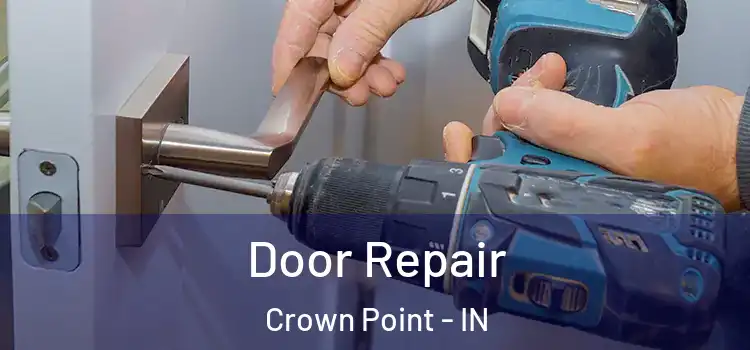 Door Repair Crown Point - IN