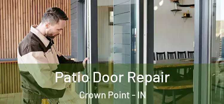Patio Door Repair Crown Point - IN