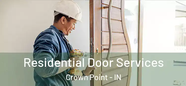 Residential Door Services Crown Point - IN
