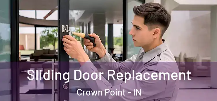 Sliding Door Replacement Crown Point - IN